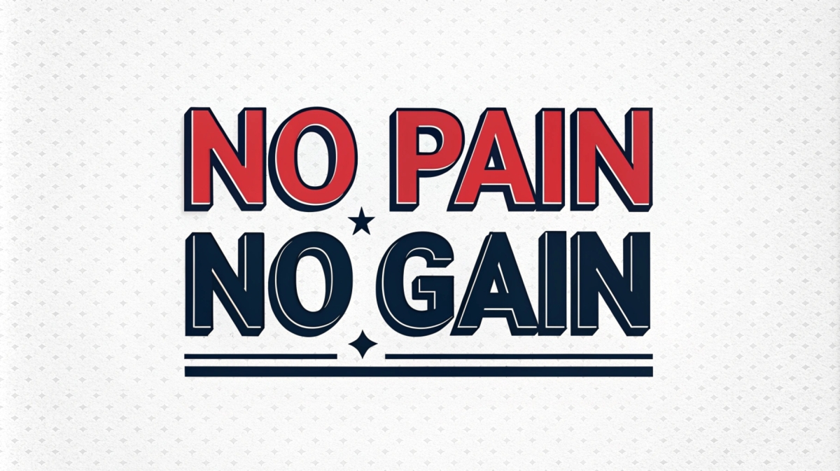 No pain no gain ne demek?